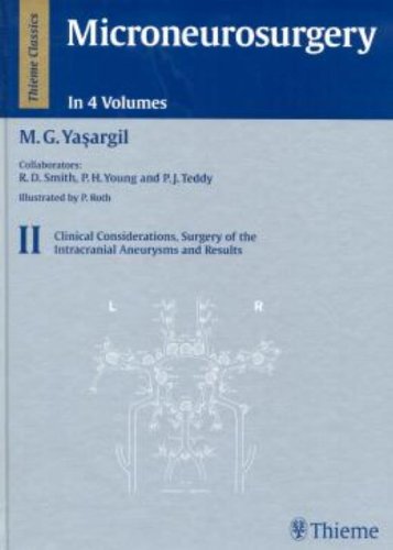 Microneurosurgery, Volume II: Clinical Considerations, Surgery of the Intracranial Aneurysms and Results: 002 - Yasargil, Mahmut: 9780865771420 - ZVAB Microneurosurgery, Volume II: Clinical Considerations, Surgery of the Intracranial Aneurysms and Results: 002 - Yasargil, Mahmut: 9780865771420 - ZVAB