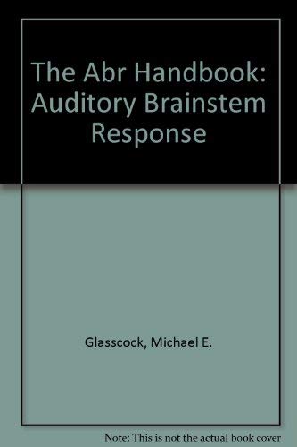 Stock image for The ABR Handbook: Auditory Brainstem Response for sale by HPB-Red