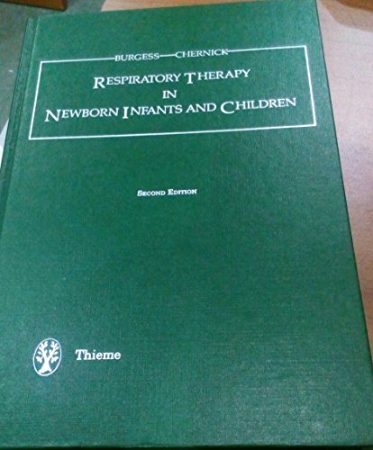 9780865772168: Respiratory Therapy in Newborn Infants and Children
