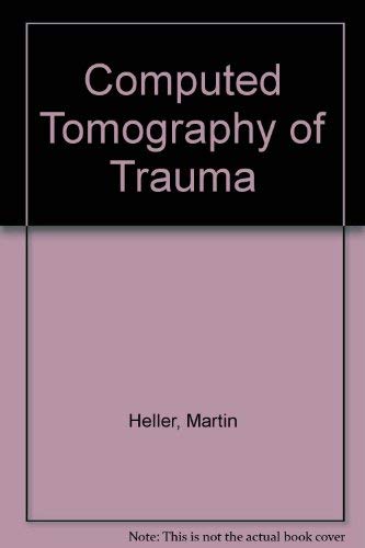 Computed Tomography of Trauma (English and German Edition) (9780865772229) by Heller, Martin; Jend, Hans-Holger