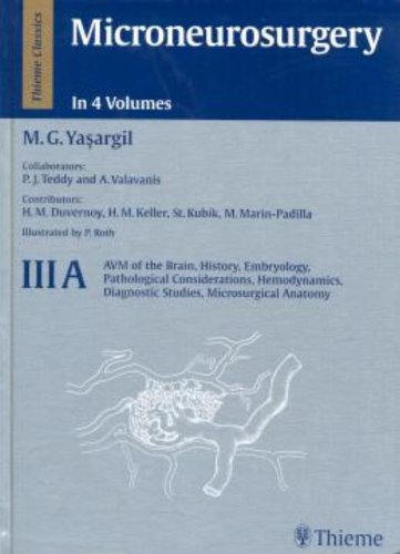 9780865772588: Microneurosurgery: Avm of the Brain No 3A: History, Embryology, Pathological Considerations, Hemodynamics, Diagnostic Studies (Microneurosurgery, No 3A)