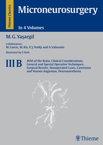 Stock image for Microneurosurgery III-B: Avm of the Brain, Clinical Considerations, General and Special Operative Techniques, Surgical Results for sale by dsmbooks