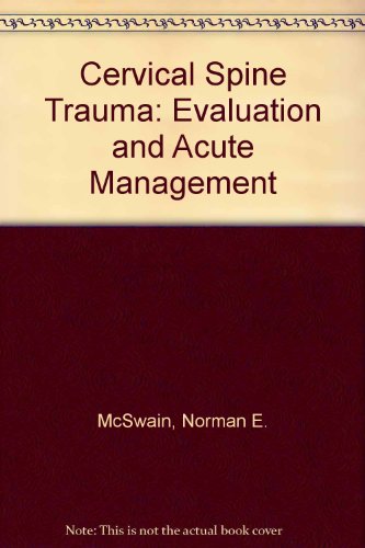 Imagen de archivo de Cervical Spine Trauma : Evaluation and Acute Management a la venta por Better World Books