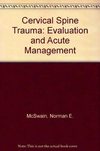 Stock image for Cervical Spine Trauma : Evaluation and Acute Management for sale by Better World Books