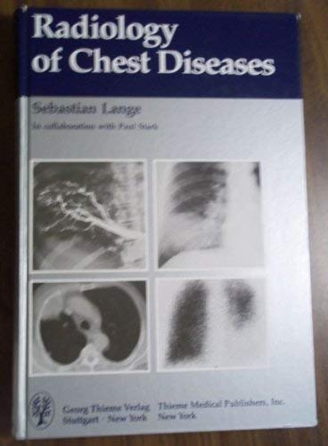 Radiology of Chest Diseases (English and German Edition) (9780865773134) by Lange, Sebastian; Stark, Paul