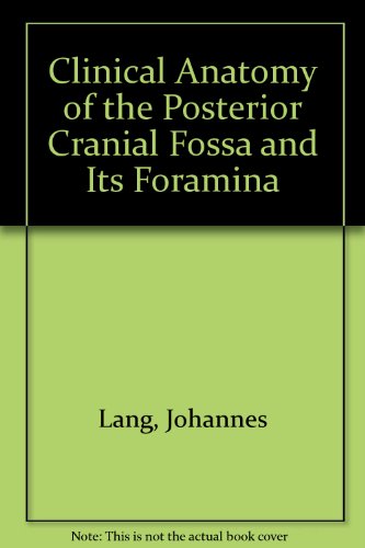 9780865773790: Clinical Anatomy of the Posterior Cranial Fossa and Its Foramina
