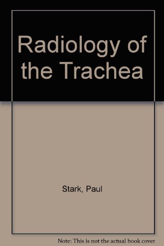 Radiology of the Trachea (9780865773905) by Stark, Paul