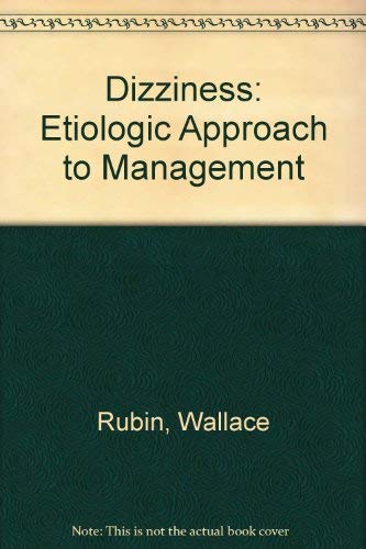 Imagen de archivo de Dizziness: Etiologic Approach to Management a la venta por HPB-Ruby