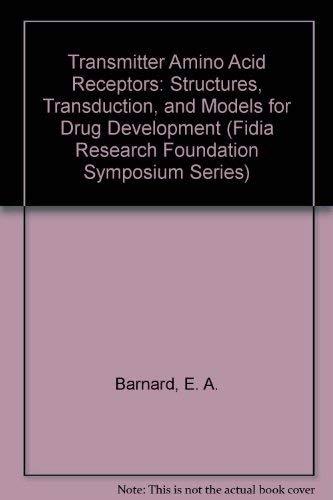 Beispielbild fr Transmitter Amino Acid Receptors: Structures, Transduction, and Models for Drug Development: Vol 6 zum Verkauf von Bingo Used Books