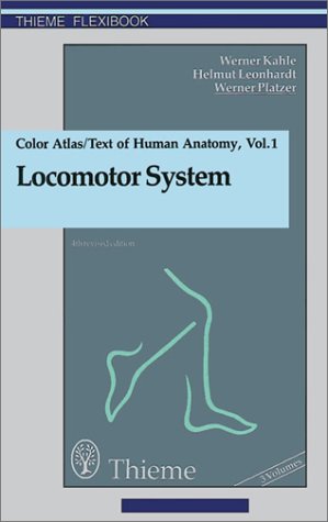 9780865774230: Color Atlas and Textbook of Human Anatomy: Locomotor System Vol. 1 (Thieme Flexibooks)