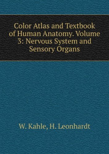 Stock image for Color Atlas-Textbook of Human Anatomy Vol. 3 : Nervous System and Sensory Organs for sale by Better World Books
