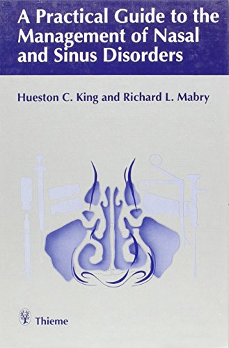 Stock image for Practical Guide to the Management of Nasal and Sinus Disorders for sale by HPB-Red