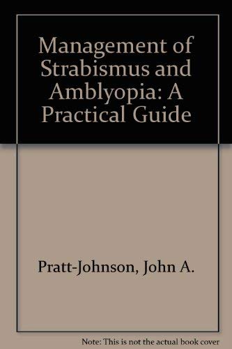9780865774995: Management of Strabismus and Amblyopia: A Practical Guide