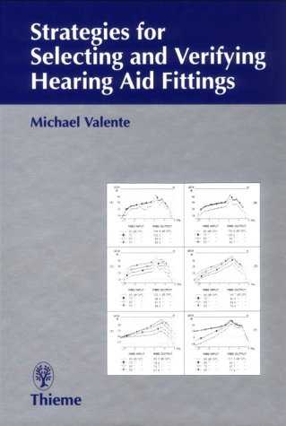 Stock image for Strategies for Selecting and Verifying Hearing Aid Fittings for sale by COLLINS BOOKS