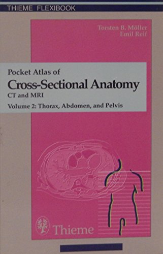 Stock image for Pocket Atlas of Cross-Sectional Anatomy: Computed Tomography and Magnetic Resonance Imaging for sale by ThriftBooks-Atlanta