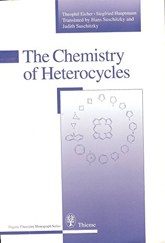 9780865776258: The Chemistry of Heterocycles: Structure, Reactions, Syntheses, and Applications