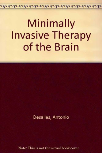 Beispielbild fr Minimally Invasive Therapy of the Brain zum Verkauf von Zubal-Books, Since 1961