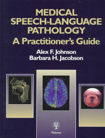Imagen de archivo de Medical Speech-Language Pathology: A Practitioner's Guide a la venta por ThriftBooks-Dallas