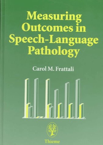 Beispielbild fr Measuring Outcomes in Speech-Language Pathology zum Verkauf von Better World Books