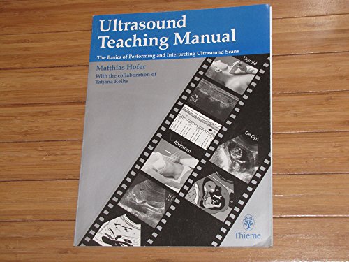 Imagen de archivo de Ultrasound Teaching Manual: The Basics of Performing and Interpreting Ultrasound Scans : With Chart a la venta por HPB-Red