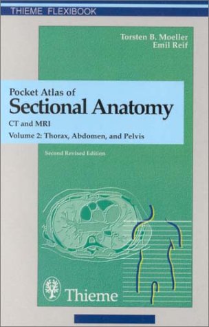 Beispielbild fr Pocket Atlas of Sectional Anatomy: Thorax, Abdomen, and Pelvis (Volume 2) zum Verkauf von Anybook.com