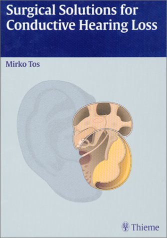 9780865779105: Surgical Solutions for Conductive Hearing Loss