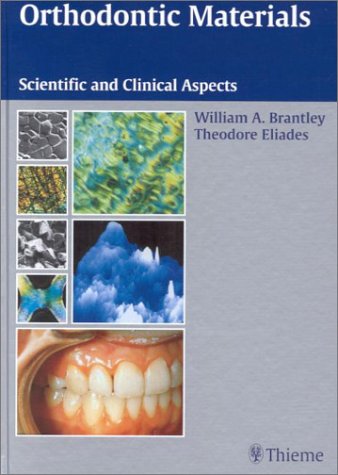 Beispielbild fr Orthodontic Materials: Scientific And Clinical Aspects zum Verkauf von Hawking Books