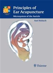Stock image for Principles of Ear Acupuncture: Microsystem of the Auricle for sale by dsmbooks