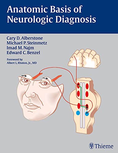 Anatomic Basis of Neurologic Diagnosis (9780865779761) by Cary D. Alberstone; Michael P. Steinmetz; Imad M Najm; Edward C. Benzel