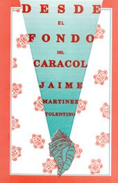 Desde El Fondo Del Caracol, Y Tros Cuentos Tainos (Spanish Edition) (9780865814622) by Jaime MartÃ­nez Tolentino