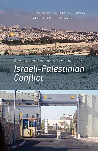 Beispielbild fr Christian Perspectives on the Israeli-Palestinian Conflict zum Verkauf von Better World Books