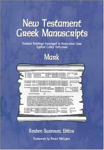 New Testament Greek Manuscripts: Mark. Variant Readings Arranged in Horizontal Lines Against Code...