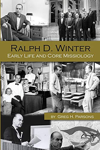 9780865850750: Ralph D. Winter: Early Life and Core Missiology