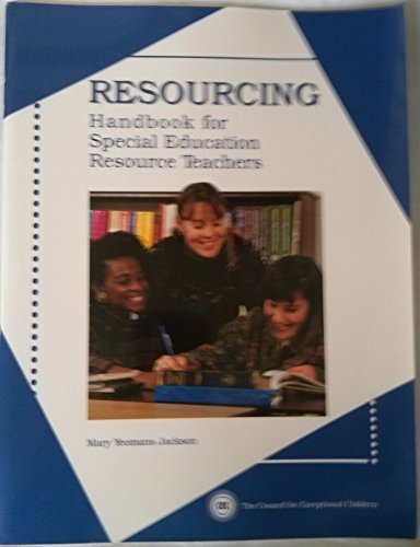 Imagen de archivo de Resourcing : Handbook for Special Education Resource Teachers a la venta por Better World Books: West