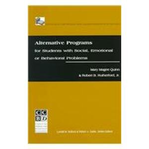 Stock image for Alternative Programs for Students With Social, Emotional or Behavioral Problems (Ccbd's Mini Library Series on Emotional/Behavioral Disorders) for sale by Lot O'Books