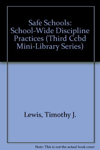 9780865863491: Safe Schools: School-Wide Discipline Practices