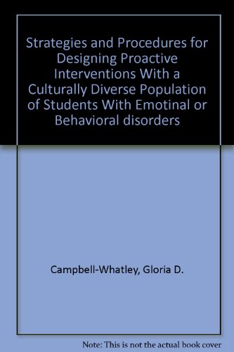 Stock image for Strategies and Procedures for Designing Proactive Interventions With a Culturally Diverse Population of Students with Emotional or Behavioral Disorders and Their Families/ Caregivers for sale by HPB-Red