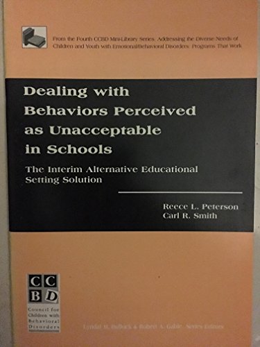 Imagen de archivo de Dealing With Behaviors Perceived As Unacceptable in Schools: The Inerim Alternative Educational Setting Solution a la venta por Bookmans