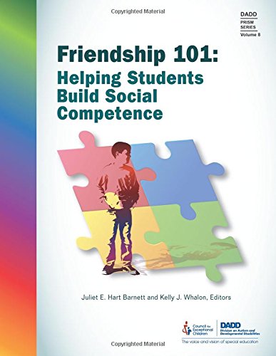 Stock image for Friendship 101: Helping Students Build Social Competence (Prism Series, Vol. 8) (DADD Prism) for sale by -OnTimeBooks-