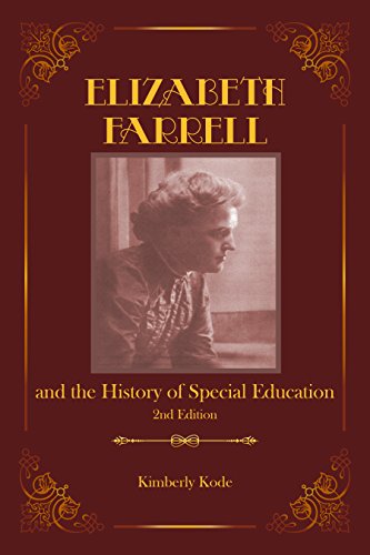 Imagen de archivo de Elizabeth Farrell and the History of Special Education, 2nd ed a la venta por Indiana Book Company