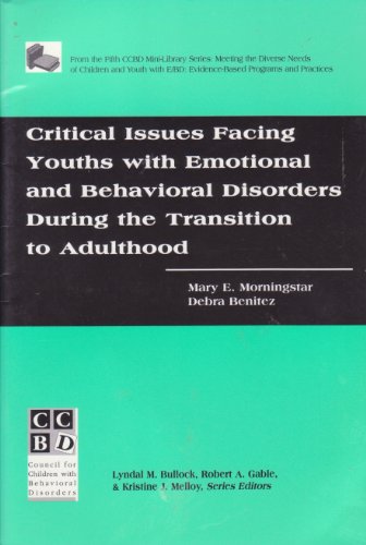 Stock image for Critical Issues Facing Youths With Emotional And Behavioral Disorders During The Transition to Adulthood for sale by HPB-Ruby