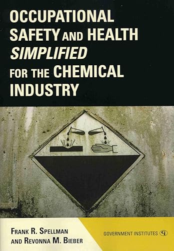 Beispielbild fr Occupational Safety and Health Simplified for the Chemical Industry zum Verkauf von Better World Books: West