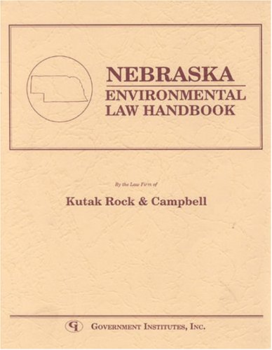 Stock image for Nebraska Environmental Law Handbook [State Environmental Law Handbook Series] for sale by Tiber Books