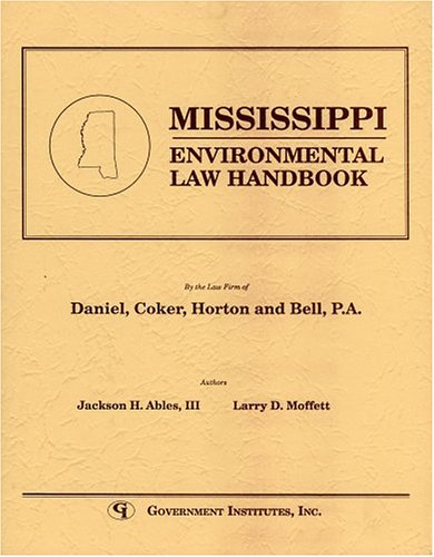 Beispielbild fr Mississippi Environmental Law Handbook (State Environmental Law Handbooks) zum Verkauf von HPB-Red