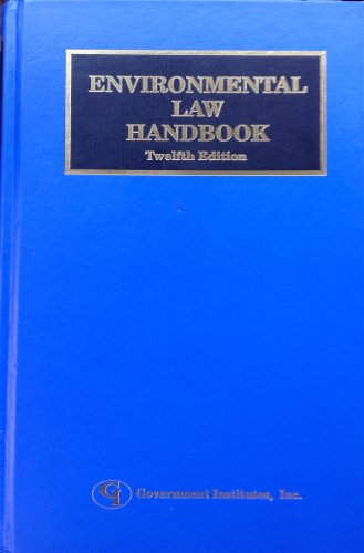 Imagen de archivo de Environmental Law Handbook. 12th Edition. a la venta por Bingo Used Books