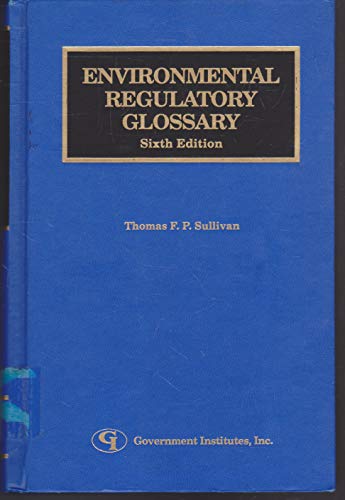 Stock image for Environmental Regulatory Glossary. 6th Edition for sale by Bingo Used Books