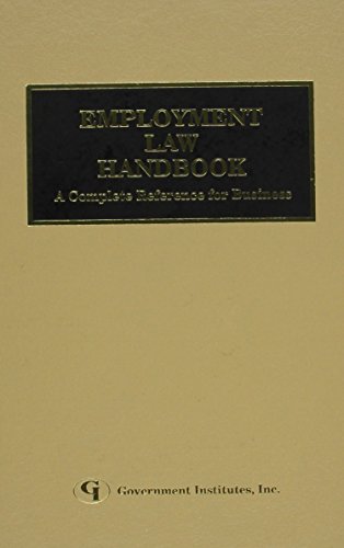 Employment Law Handbook: A Complete Reference for Business