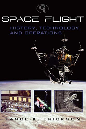9780865874190: Space Flight: History, Technology, and Operations