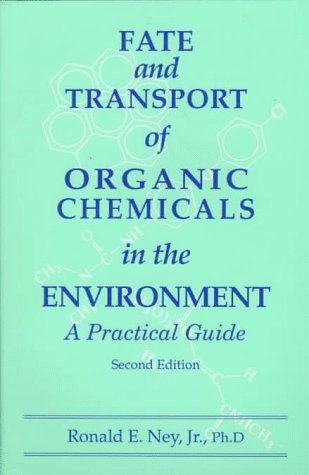 Stock image for Fate and Transport of Organic Chemicals in the Environment A Practical Guide for sale by Brentwood Books
