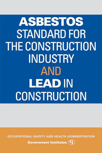 Beispielbild fr Asbestos Standard for the Construction Industry and Lead in Construction zum Verkauf von THE SAINT BOOKSTORE